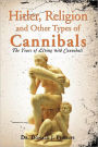 Hitler, Religion And Other Types Of Cannibals