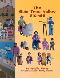 Title: The Gum Tree Valley Stories, Author: Estelle Abbas