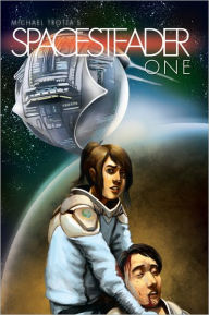 Title: Spacesteader One, Author: Michael Trotta