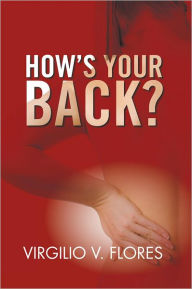 Title: How's Your Back?, Author: Virgilio V. Flores