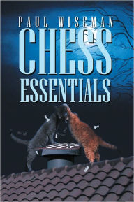 Title: Chess Essentials, Author: Paul Wiseman