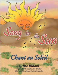 Title: Song To The Sun, Author: Ina Rihani