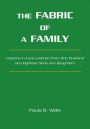 The Fabric of a Family: Lessons in Love Learned from One Husband and Eighteen Sons and Daughters