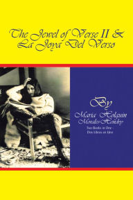 Title: The Jewel of Verse II and La Joya Del Verso, Author: Maria Holguin Morales-Hendry