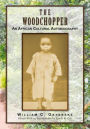 THE WOODCHOPPER: An African Cultural Autobiography