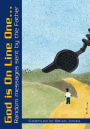 God is On Line One...: Random messages sent by the Father