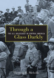 Title: Through A Glass Darkly, Author: Thomas R. Melville