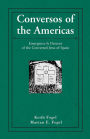 Conversos of the Americas: Emergence & Descent of the Converted Jews of Spain