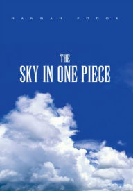 Title: The Sky in One Piece, Author: Hannah Podob