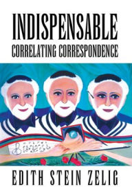 Title: Indispensable: Reveille Letter Correlation, Author: Edith Stein Zelig