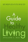 A Guide to Healthy Living: Safe Weight Loss at Little or No Cost