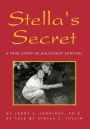 Alternative view 2 of Stella's Secret: A True Story of Holocaust Survival