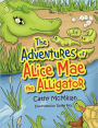 The Adventures Of Alice Mae The Alligator
