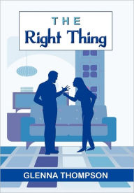 Title: The Right Thing, Author: Glenna Thompson