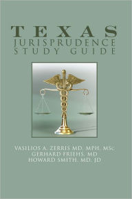 Title: Texas Jurisprudence Study Guide, Author: Gerhard Friehs MD