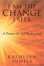 I Am The Change I Seek
