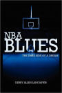 Nba Blues The Dark Side Of A Dream