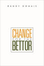 Change For The Bettor