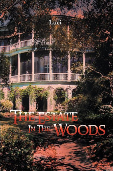 The Estate In The Woods