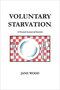Voluntary Starvation