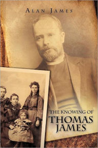 Title: The Knowing of Thomas James, Author: Alan James