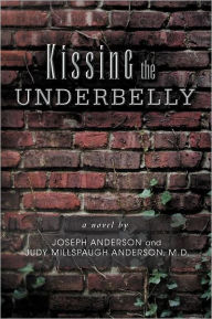 Kissing the Underbelly