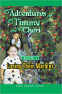 Adventures of Timmy and Cheri: Book 1: Losing Their Marbles