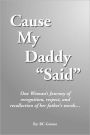 Cause My Daddy ''said''
