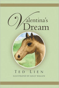 Title: Valentina's Dream, Author: Ted Lien