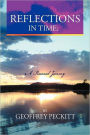 Reflections in Time: A Personal Journey: Geoffrey Peckitt. Dip Ch. Relationship Consultant, Counsellor.