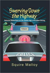 Swerving Down The Highway