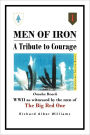 Men of Iron: A Tribute to Courage