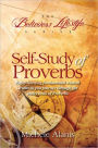Self-Study of Proverbs: The Believer's Lifestyle Series