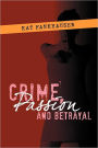 Crime, Passion and Betrayal