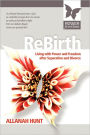 Rebirth: how to live with POWER and FREEDOM after Separation and Divorce