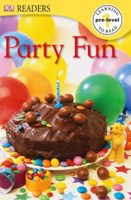 Title: DK Readers: Party Fun, Author: DK
