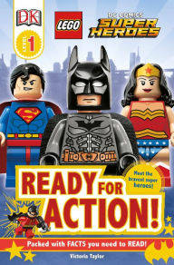 Title: LEGO DC Super Heroes: Ready for Action! (DK Readers Level 1 Series), Author: Victoria Taylor