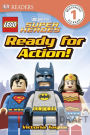 LEGO DC Super Heroes: Ready for Action! (DK Readers Level 1 Series)
