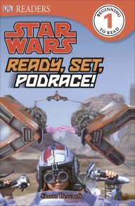 Title: DK Readers L1: Star Wars: Ready, Set, Podrace!, Author: Simon Beecroft