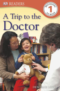 Title: DK Readers: A Trip to the Doctor, Author: Kate Hayden