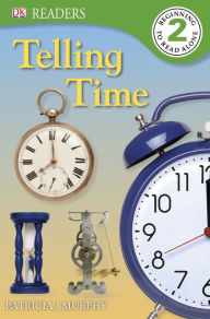 Title: DK Readers: Telling Time, Author: Patricia J. Murphy