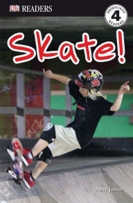 Title: DK Readers L4: Skate!, Author: Amy Junor