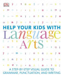 Alternative view 1 of Help Your Kids with Language Arts: A Step-by-Step Visual Guide to Grammar, Punctuation, and Writing