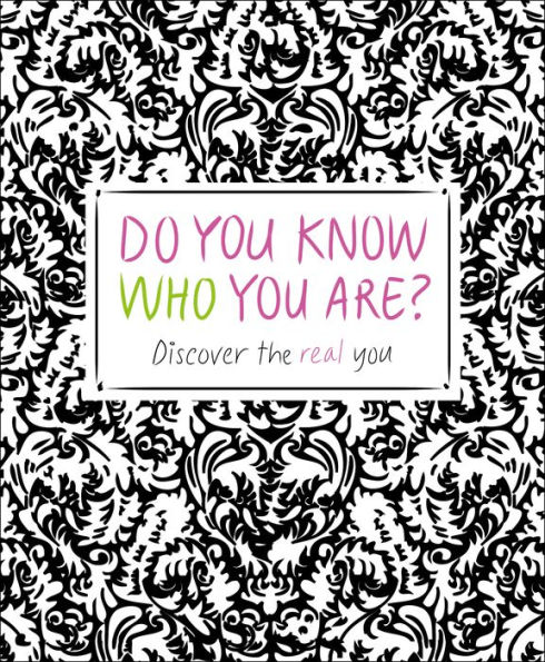 Do You Know Who You Are?