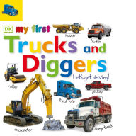 Title: Tabbed Board Books: My First Trucks and Diggers: Let's Get Driving!, Author: DK