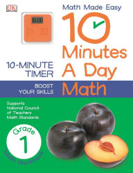 Title: 10 Minutes a Day Math, 1st Grade, Author: DK