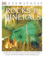 Rocks and Minerals (DK Eyewitness Books Series)