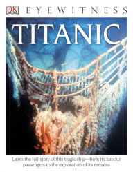 Title: Titanic (DK Eyewitness Books Series), Author: Simon Adams