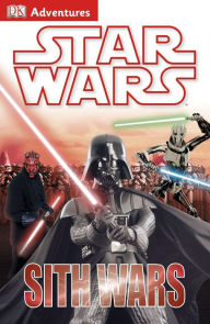 Title: DK Adventures: Star Wars: Sith Wars, Author: DK