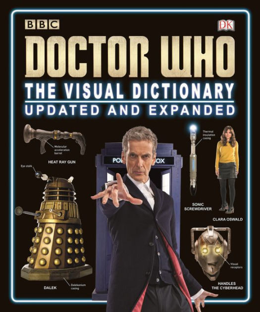 Doctor Who The Visual Dictionary By Jason Loborik Neil Corry Andrew Darling Kerrie Dougherty Hardcover Barnes Noble